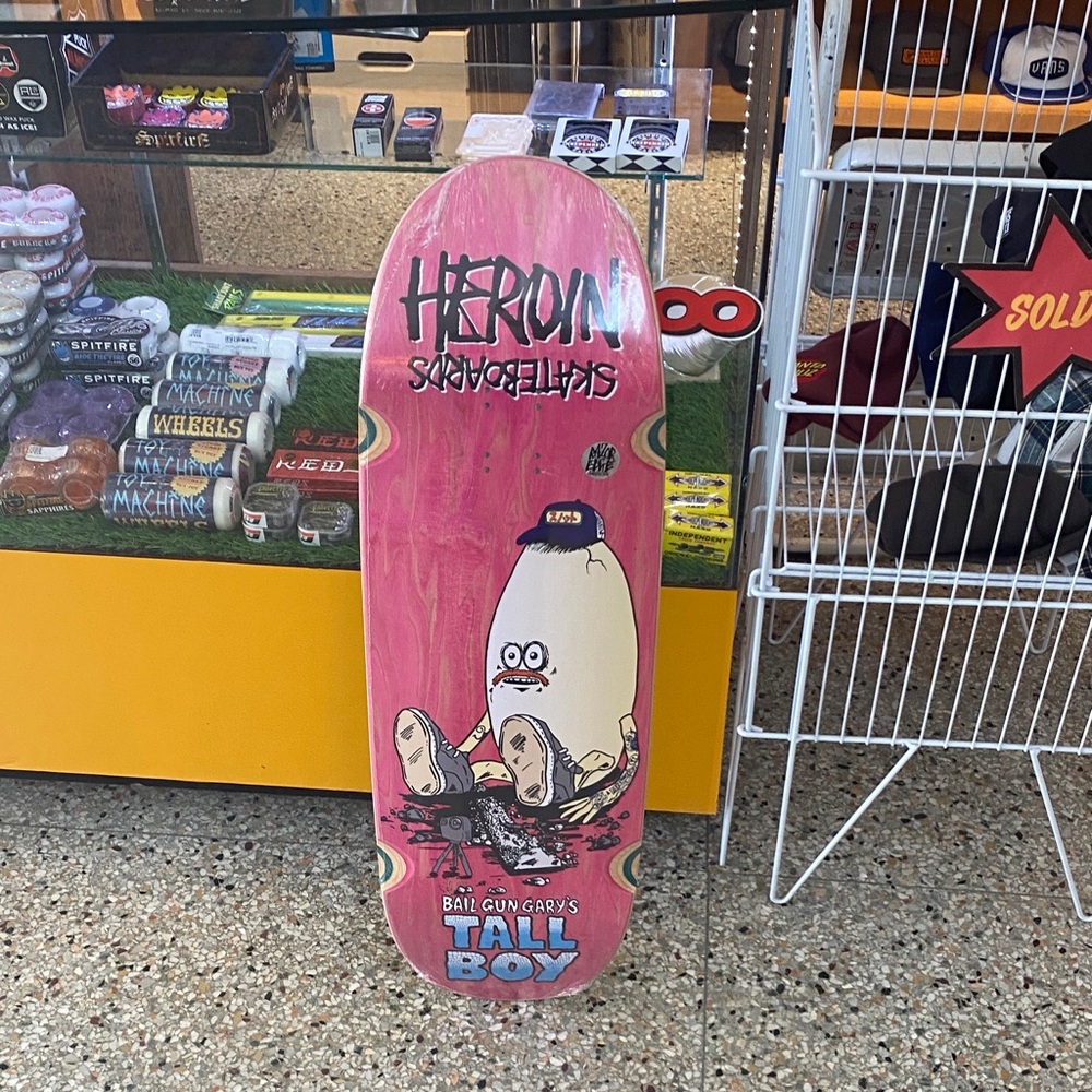Heroin-Bail Gun Gary’s Tall boy deck